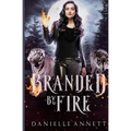 Branded by Fire