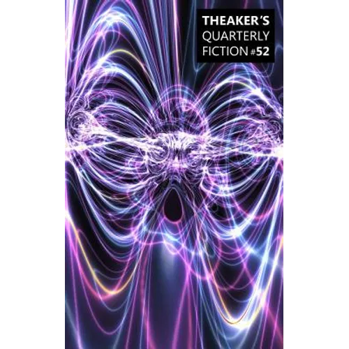 Theaker's Quarterly Fiction #52