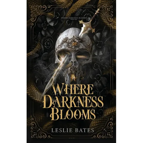 Where Darkness Blooms