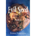 Evil Seed: Book 3