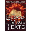 Rise of the Alliance II: The Blood Mage Texts