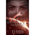 Dakiti: Ziva Payvan Book 1