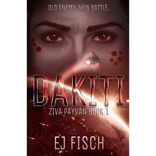 Dakiti: Ziva Payvan Book 1