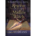 Resolve of a Midlife Witch