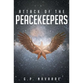 Attack Of The Peacekeepers