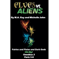 Elves vs. Aliens, Omnibus 2 Parts 5-8
