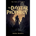 The Daystar Prophecy: Book One in the Tales of Termont Series