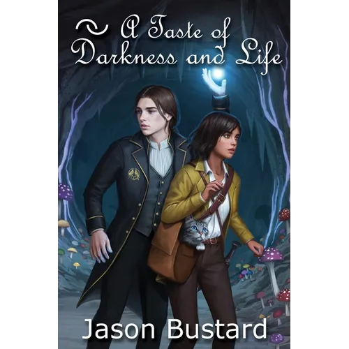 A Taste of Darkness and Life