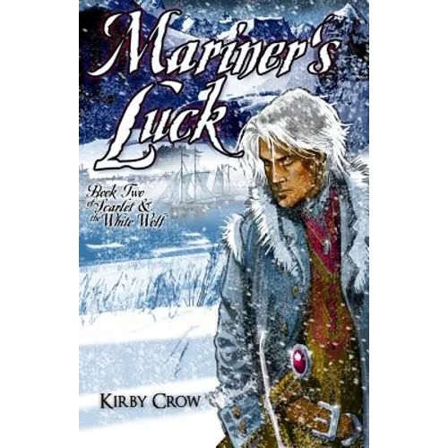 Mariner's Luck: Book Two of Scarlet and the White Wolf