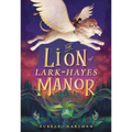 The Lion of Lark-Hayes Manor
