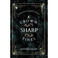 A Crown as Sharp as Pines