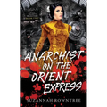 Anarchist on the Orient Express
