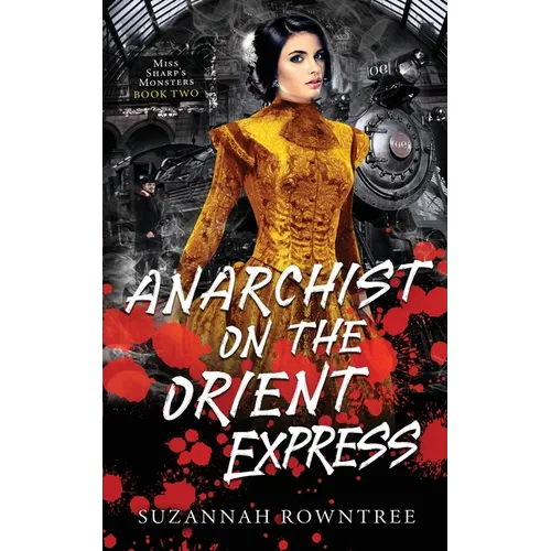 Anarchist on the Orient Express