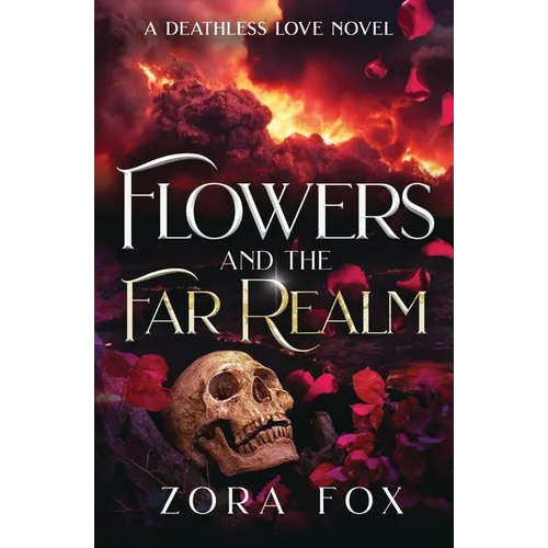 Flowers and the Far Realm