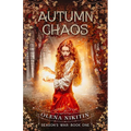 Autumn Chaos: Dark Fantasy Romance (Steamy)