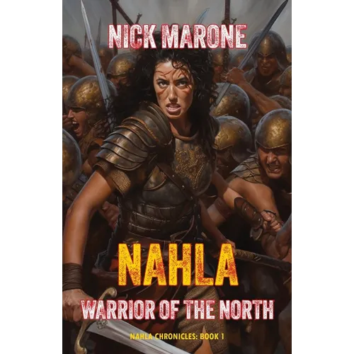 Nahla: Warrior of the North