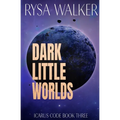 Dark Little Worlds