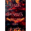 Dark Desires The Crown of the Seven Realms Series