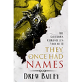 They Once Had Names