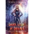 Dark Light of Mine: Book Two of the Overworld Chronicles