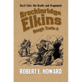 Breckinridge Elkins Rough Trails 2: First Cuts: the Drafts and Fragments
