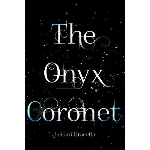 The Onyx Coronet
