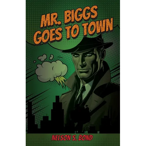 Mr. Biggs Goes To Town