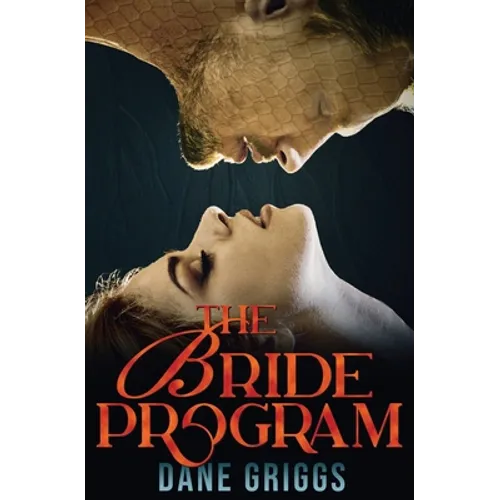 The Bride Program: A Sexy, Humorous SciFi Alien Romance