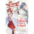The Failure at God School, Vol. 1: Volume 1