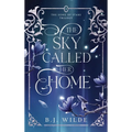 The Sky Called Her Home