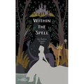 Within the Spell