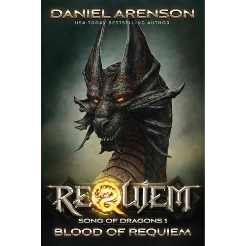 Blood of Requiem: Song of Dragons, Book 1