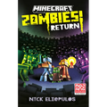 Minecraft: Zombies Return!: An Official Minecraft Novel