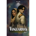Vanguardian: Book I