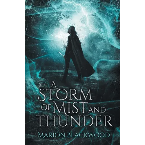 A Storm of Mist and Thunder