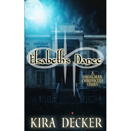 Elsabeth's Dance: A Shoalman Chronicles Story