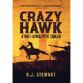 Crazy Hawk: A Post-Apocalyptic Thriller