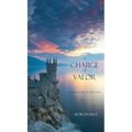 A Charge of Valor