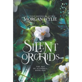 Silent Orchids: The Age of Alandria: Book One