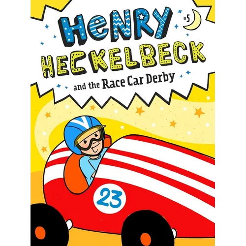 Henry Heckelbeck and the Race Car Derby