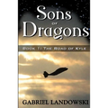 Sons of Dragons - Book 1: The Road of Kyle