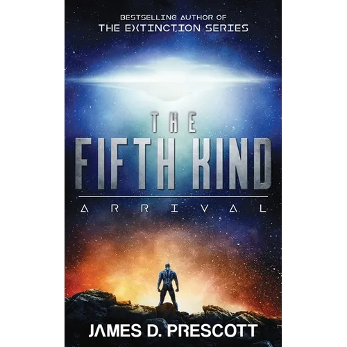 The Fifth Kind: Arrival (Dark Nova Series Book 1)