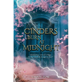 Cinders Burn at Midnight: Book One in the Trium Perfectum Series
