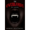 The Overlords - St. Louis