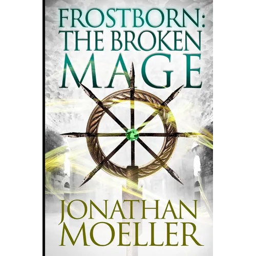Frostborn: The Broken Mage