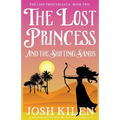 The Lost Princess and the Shifting Sands