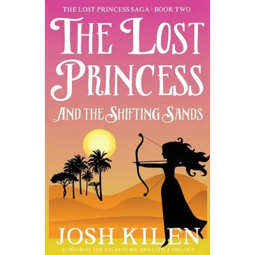 The Lost Princess and the Shifting Sands