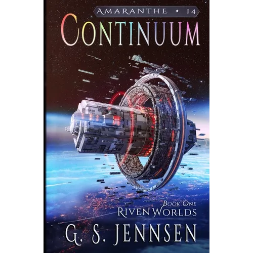 Continuum: Riven Worlds Book One
