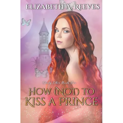 How (Not) to Kiss a Prince