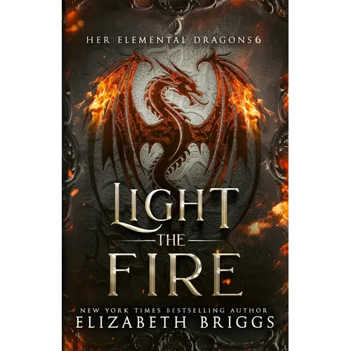 Light The Fire: A Reverse Harem Fantasy